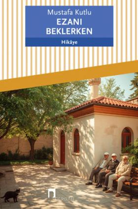 Ezanı Beklerken